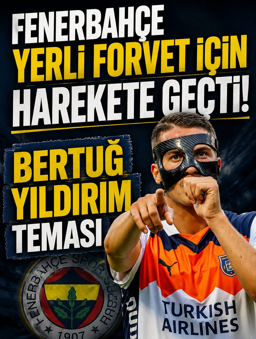 Fenerbahçe yerli forvet için harekete geçti: Bertuğ Yıldırım teması