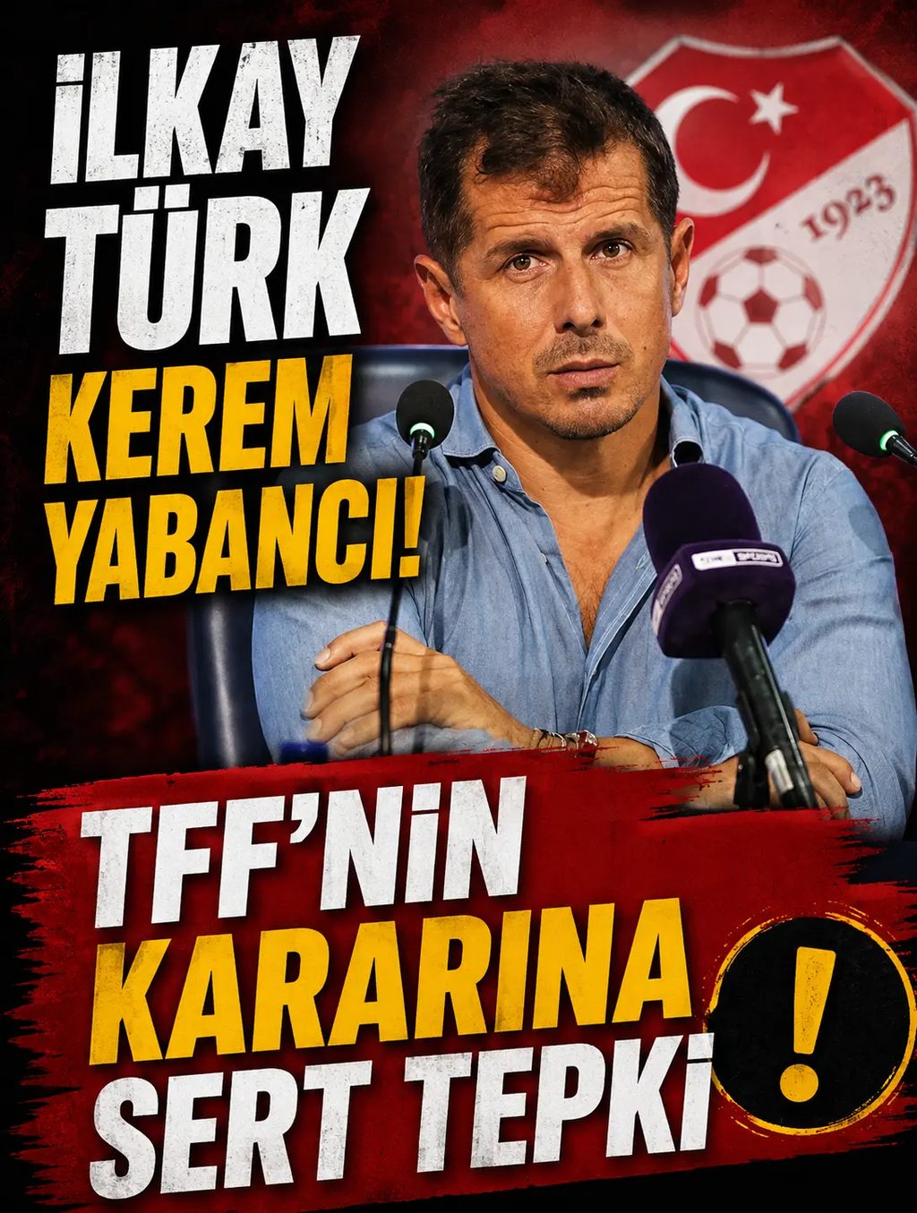Emre Belözoğlu’ndan TFF’nin kuralına sert tepki! İlkay Türk, Kerem yabancı!