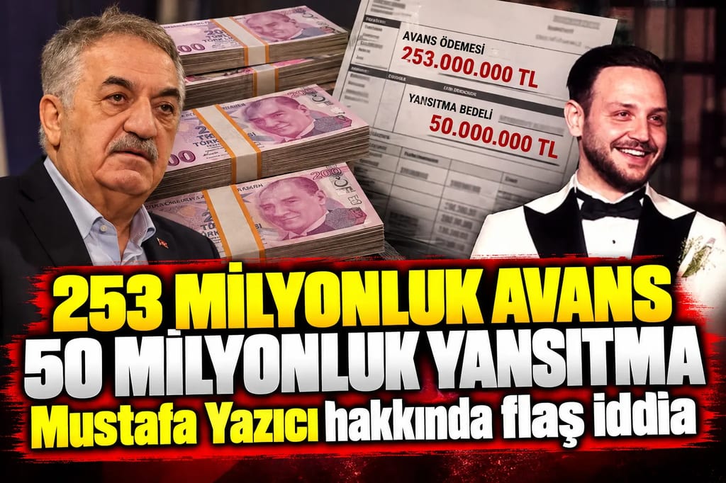 AKP’li Hayati Yazıcı’nın oğlu Mustafa Yazıcı’nın finansal ağında 253 milyonluk avans ve 50 milyonluk yansıtma iddiası