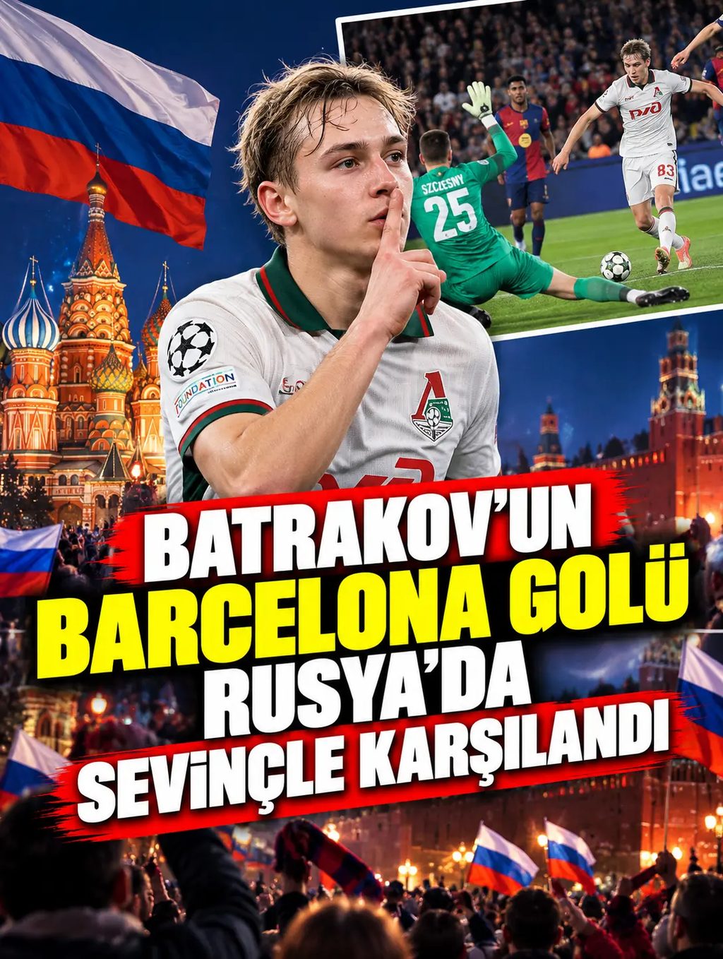 Batrakov’un Barcelona golü Rusya’da sevinçle karşılandı