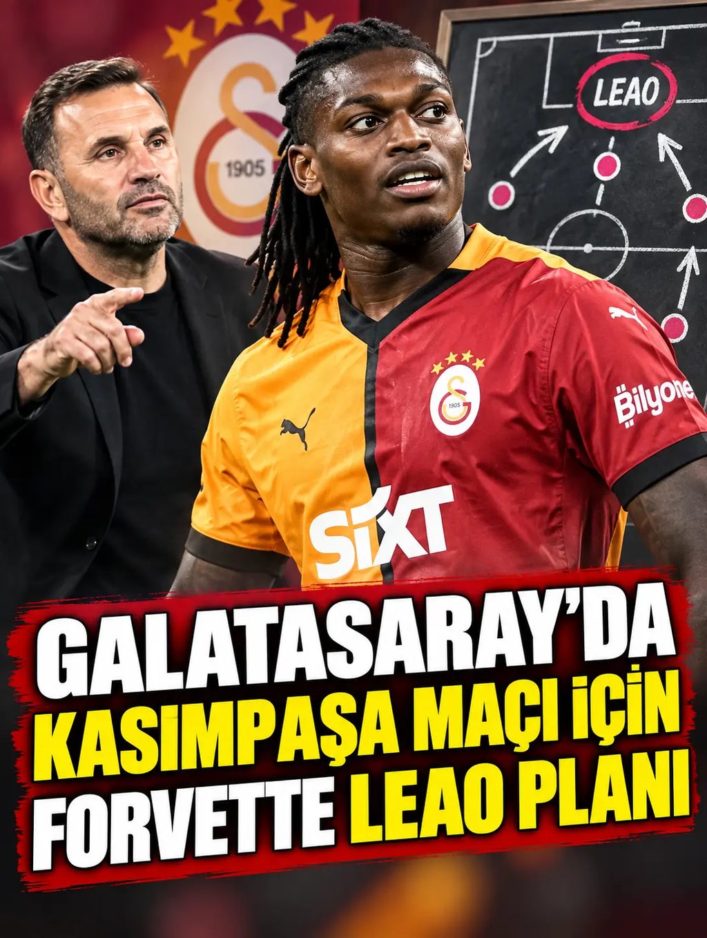 Galatasaray’da Kasımpaşa maçı için forvette Leao planı
