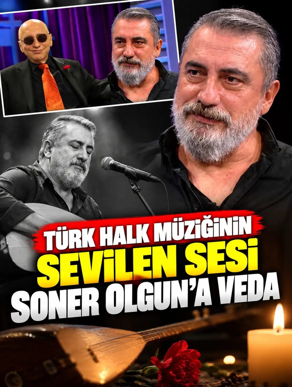 Türk halk müziğinin sevilen sesi Soner Olgun’a veda