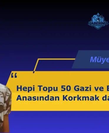Hepi Topu 50 Gazi ve Bir Şehit Anasından Korkmak da Ne