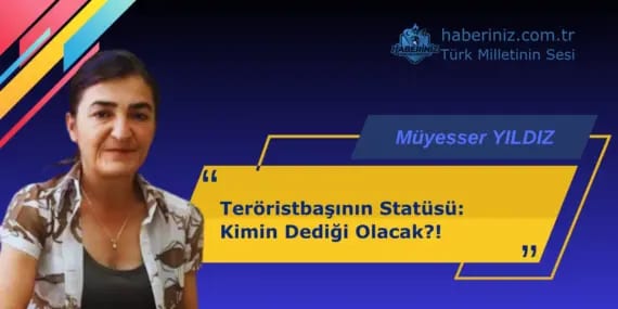 Teröristbaşının Statüsü: Kimin Dediği Olacak?!
