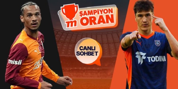 Galatasaray, Türkiye Kupası’nda Başakşehir’i ağırlıyor!Maçın heyecanı canlı sohbet ve Şampiyon Oranlar ile Misli’de