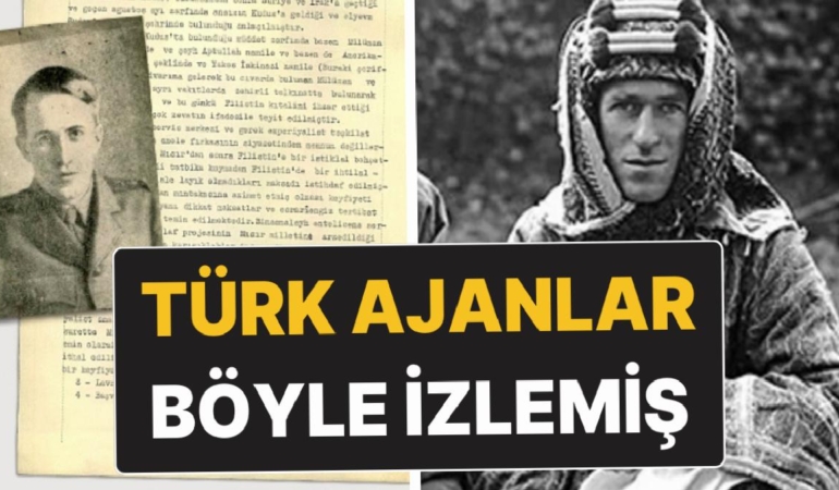 mit-paylasti-unlu-ingiliz-ajan-arabistanli-lawrence-istihbarat-kayitlarina-boyle-girmis-S6S6LJOW.jpg