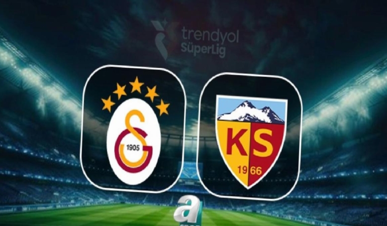 Galatasaray-Kayserispor MAÇI İZLE | Ne zaman ve saat kaçta? Hangi kanalda?
