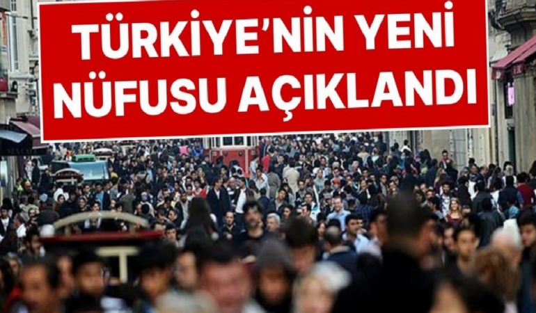 TÜİK Nüfus Verilerini Açıkladı: Türkiye’nin Nüfusu Belli Oldu