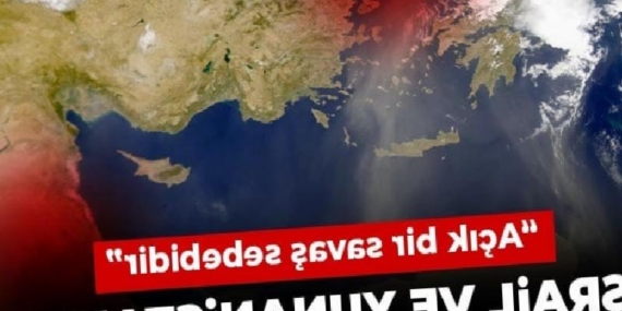 İsrail ve Yunanistan’ın Ege ve Kıbrıs planı ortaya çıktı! “Açık bir savaş sebebidir”