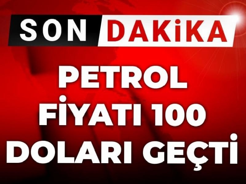 son-dakika-petrol-fiyati-100-dolari-asti-I8W4vGWg.jpg