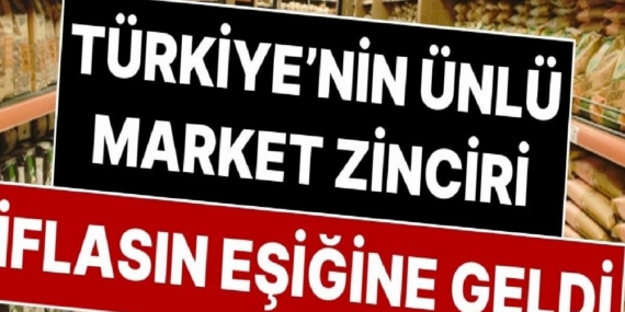 turkiyenin-unlu-market-zinciri-iflasin-esigine-geldi-47-milyar-tllik-dev-zarar-NylY6mxW.jpg
