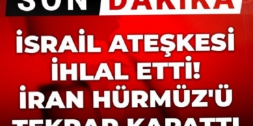 son-dakika-israil-ateskesi-ihlal-etti-iran-hurmuz-bogazini-tekrar-kapatti-ip2UBGvF.jpg
